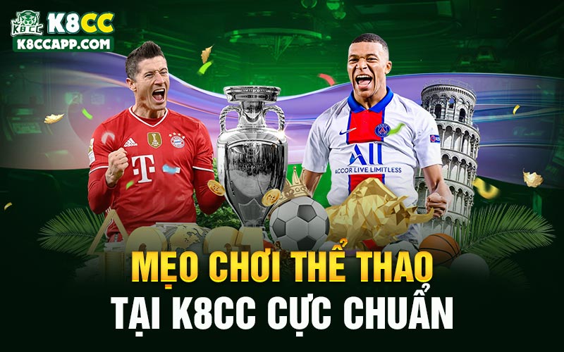 Mẹo chơi thể thao tại K8cc cực chuẩn