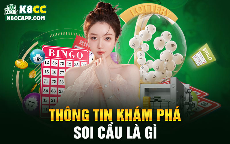 Thông tin khám phá soi cầu là gì
