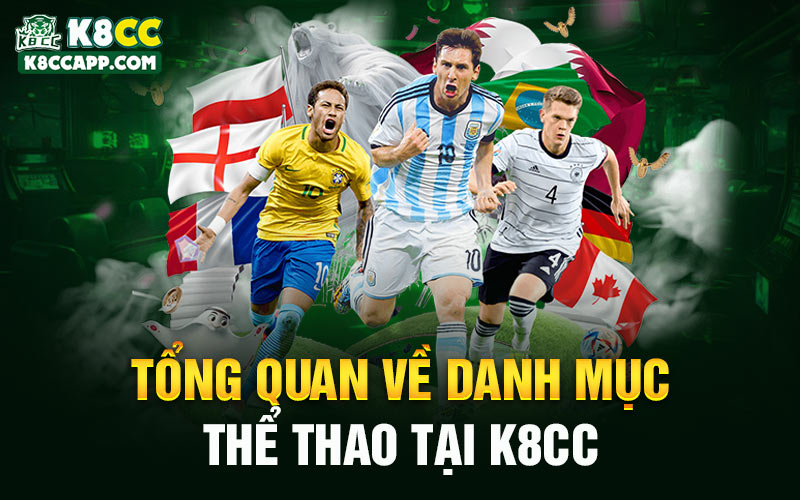 Tổng quan về danh mục thể thao tại K8cc