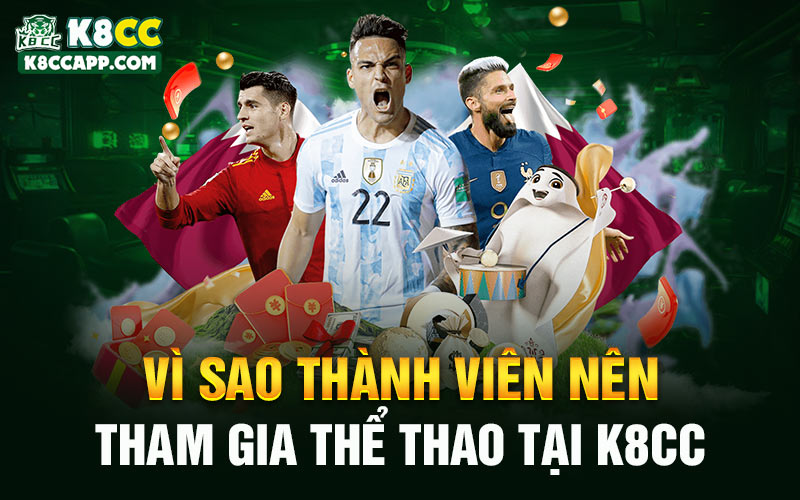 Vì sao thành viên nên tham gia thể thao tại K8cc