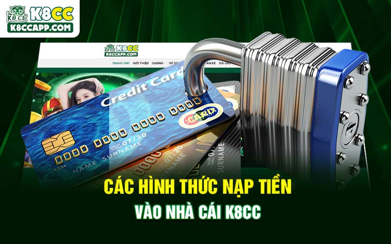 Các hình thức nạp tiền vào nhà cái K8cc