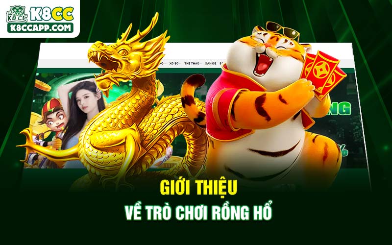 Giới thiệu về trò chơi Rồng Hổ