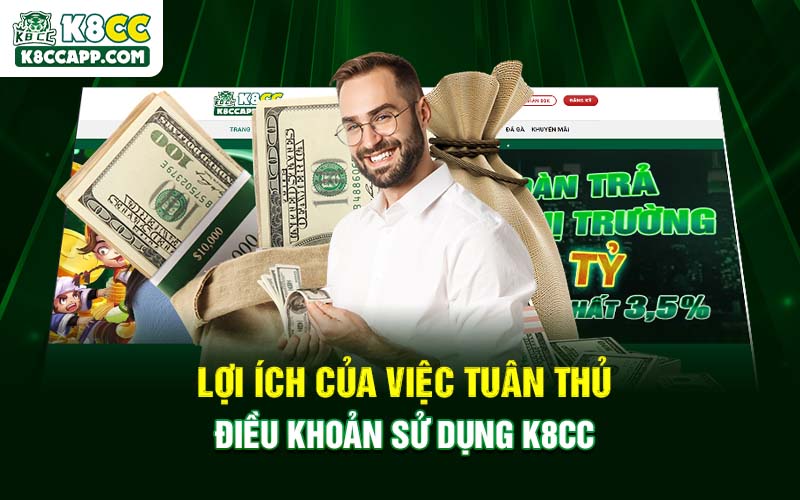 Lợi ích của việc tuân thủ Điều khoản sử dụng K8cc