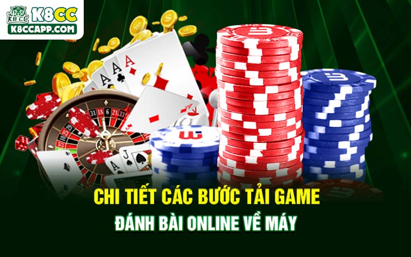 Chi tiết các bước tải game đánh bài online về máy