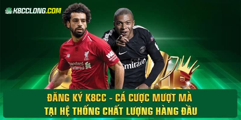 Điều kiện đăng ký k8cc