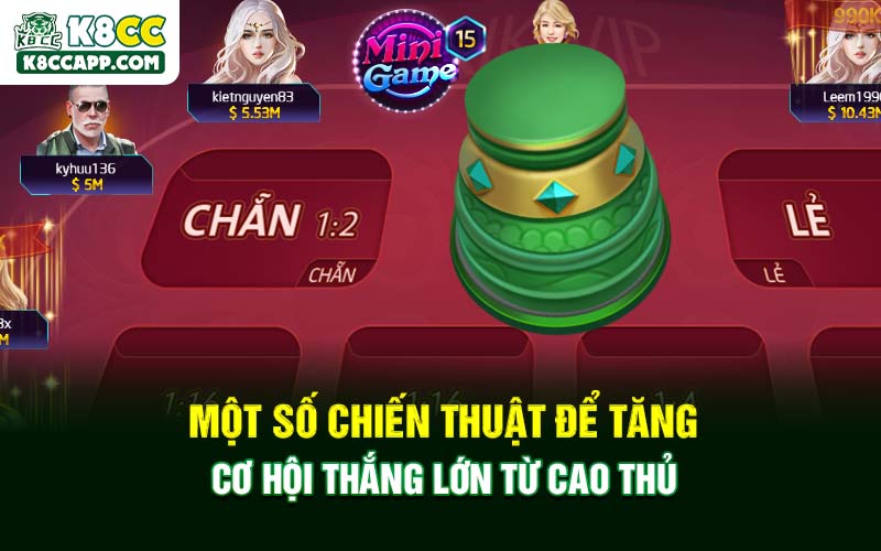 Một số chiến thuật để tăng cơ hội thắng lớn từ cao thủ