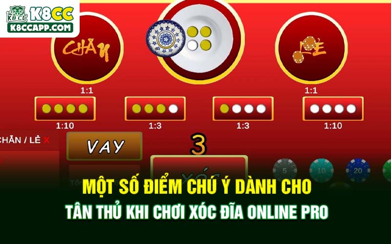 Một số điểm chú ý dành cho tân thủ khi chơi xóc đĩa online pro