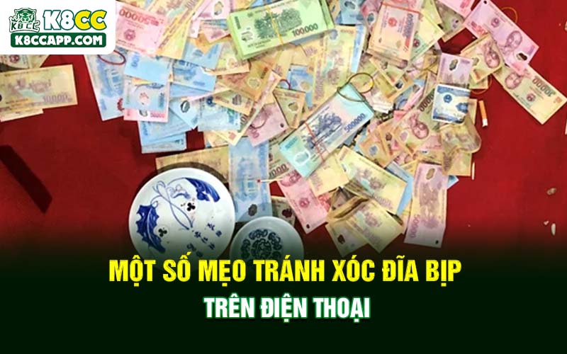 Một số mẹo tránh xóc đĩa bịp trên điện thoại