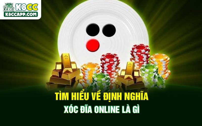 Tìm hiểu về định nghĩa xóc đĩa online là gì