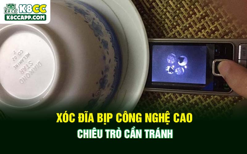 Xóc Đĩa Bịp Công Nghệ Cao - Chiêu Trò Cần Tránh